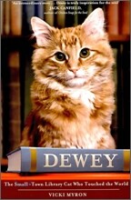 Dewey : The Small-Town Library Cat Who Touched the World