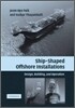 Ship-Shaped Offshore Installations