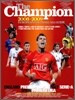 The Champion 더 챔피언 2008~2009