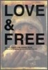 LOVE&FREE WORDS&PHOTOS collected from the streets