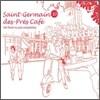 Saint-Germain-des-Pres Cafe 10: The Finest Nu-Jazz Compilation (생제르맹 데 프레 카페 10집)
