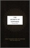 The Secrets of Happiness: Three Thousand Years of Searching for the Good Life