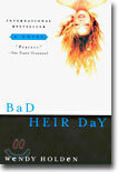 Bad Heir Day