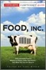 Food, Inc.: A Participant Guide: How Industrial Food Is Making Us Sicker, Fatter, and Poorer-And What You Can Do about It