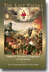 The Last Things: Biblical and Theological Perspectives on Eschatology