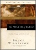 The Prayer of Jabez: Breaking Through to the Blessed Life