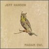 Jeff Hanson - Madam Owl