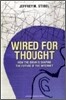 Wired for Thought: How the Brain Is Shaping the Future of the Internet