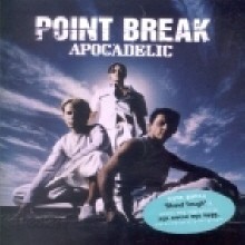 Point Break - Apocadelic (미개봉)