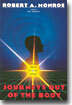 Journeys Out of the Body: The Classic Work on Out-of-Body Experience