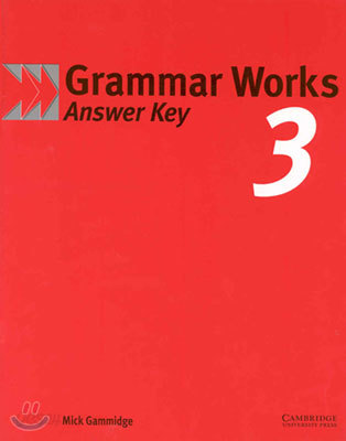 Grammar Works 3 : Answer Key