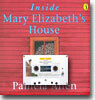 Inside Mary Elizabeth's House (Paperback Set)