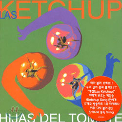 Las Ketchup - Hijas Del Tomate