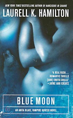 Blue Moon: An Anita Blake, Vampire Hunter Novel