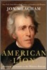 American Lion: Andrew Jackson in the White House