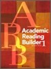 Academic Reading Builder 1