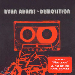 Ryan Adams - Demolition