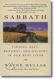 Sabbath: Finding Rest, Renewal, and Delight in Our Busy Lives