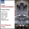 Tom Winpenny 말콤 윌리엄슨: 오르간 작품 (Malcolm Williamson: Organ Music - Elegy JFK, Little Carols of the Sinats, Peace Pieces) 톰 윈페니
