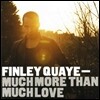 Finley Quaye - Much More Than Much Love