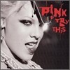 Pink - Try This