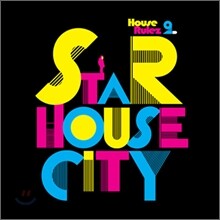 하우스 룰즈 (House Rulez) 2집 - Star House City