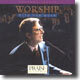 Don Moen - Praise & Worship: Worship With Don Moen