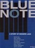 블루 노트: 모던 재즈 이야기 (Blue Note: A Story Of Modern Jazz)