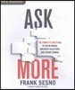 Ask More: The Power of Questions to Open Doors, Uncover Solutions, and Spark Change