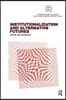 Institutionalization and Alternative Futures