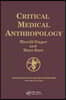 Critical Medical Anthropology