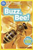 National Geographic Kids Readers Pre-Reader : Buzz, Bee!