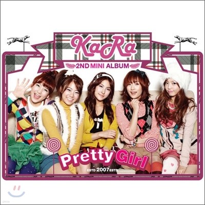 카라 (Kara) - 미니앨범 : Pretty Girl