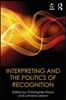 Interpreting and the Politics of Recognition