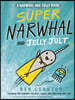 Super Narwhal and Jelly Jolt