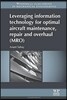 Leveraging Information Technology for Optimal Aircraft Maintenance, Repair and Overhaul (Mro)