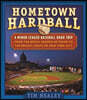 Hometown Hardball: A Minor League Baseball Road Trip from the Rocky Shores of Maine to the Bright Lights of New York City