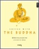 붓다 THE BUDDHA