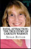 Fatal Attraction: The True Story of Carolyn Warmus: (Booklet)