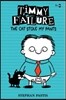 Timmy Failure: The Cat Stole My Pants