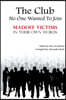 The Club No One Wanted To Join - Madoff Victims In Their Own Words