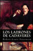 Los Ladrones De Cad?eres