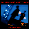 Jesus & Mary Chain - Darklands (180g Audiophile Vinyl)(LP)