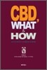 CBD, What & How