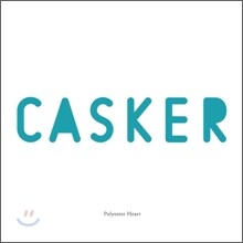 캐스커 (Casker) 4집 - Polyester Heart
