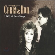 Carry &amp; Ron - I.O.U. &amp; Love Songs