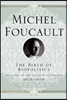 The Birth of Biopolitics: Lectures at the College de France, 1978--1979
