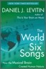 The World in Six Songs: How the Musical Brain Created Human Nature