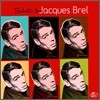 Tribute To Jacques Brel