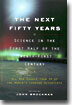 The Next Fifty Years: Science in the First Half of the Twenty-First Century